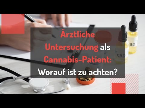 Was muss ich als Medizinalcannabis-Patient bei einer MPU / fachärztlichen Untersuchung beachten?