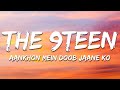 THE 9TEEN Sandesh Shandilya Aankhon Mein Doob Jaane Ko Lyrics