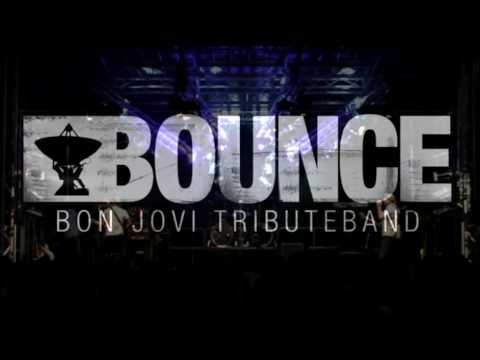 We Weren't Born To Follow By BOUNCE Bon Jovi Tribute Band - Sep/09