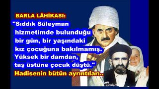 Barla’da bir yaşında damdan düşen Sıddık Süleyman’ın kızı Ayşe’nin hatırası bütün ayrıntılarıyla…