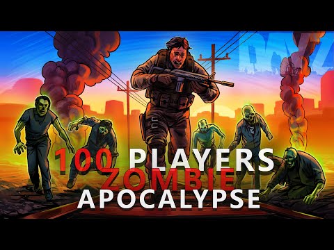 100 Players Simulate the ZOMBIE Apocalypse in DayZ!
