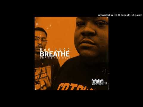 Bad Lucc - Respect (Feat. Rapsody)