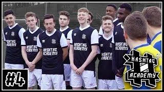 HASHTAG ACADEMY #4 - ACADEMY vs UNITED! (WITH SPECIAL GUEST JUDGES)
