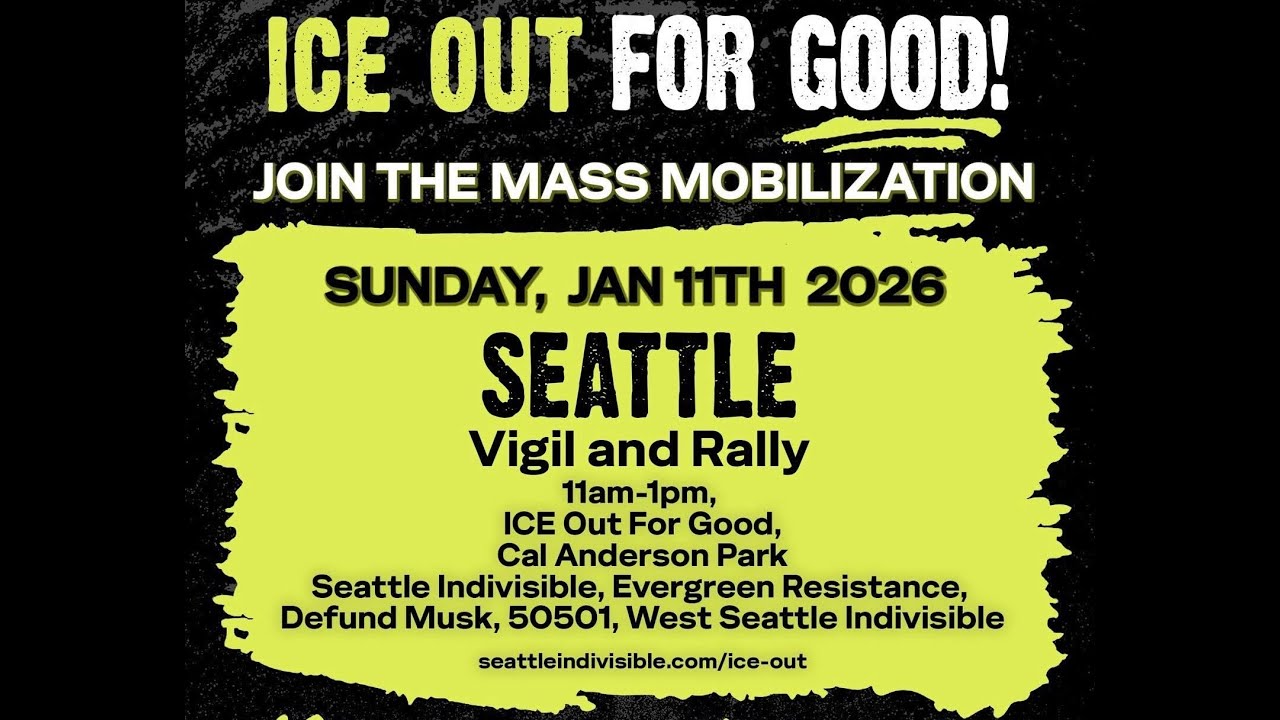 ICE Out for Good: Seattle - Vigil and Rally Livestream