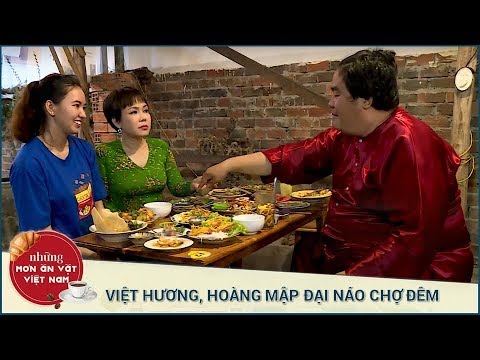 VIỆT HƯƠNG - HOÀNG MẬP NÁO LOẠN CHỢ ĐÊM CẦN THƠ - PHẦN 2 | Những Món Ăn Vặt Việt Nam