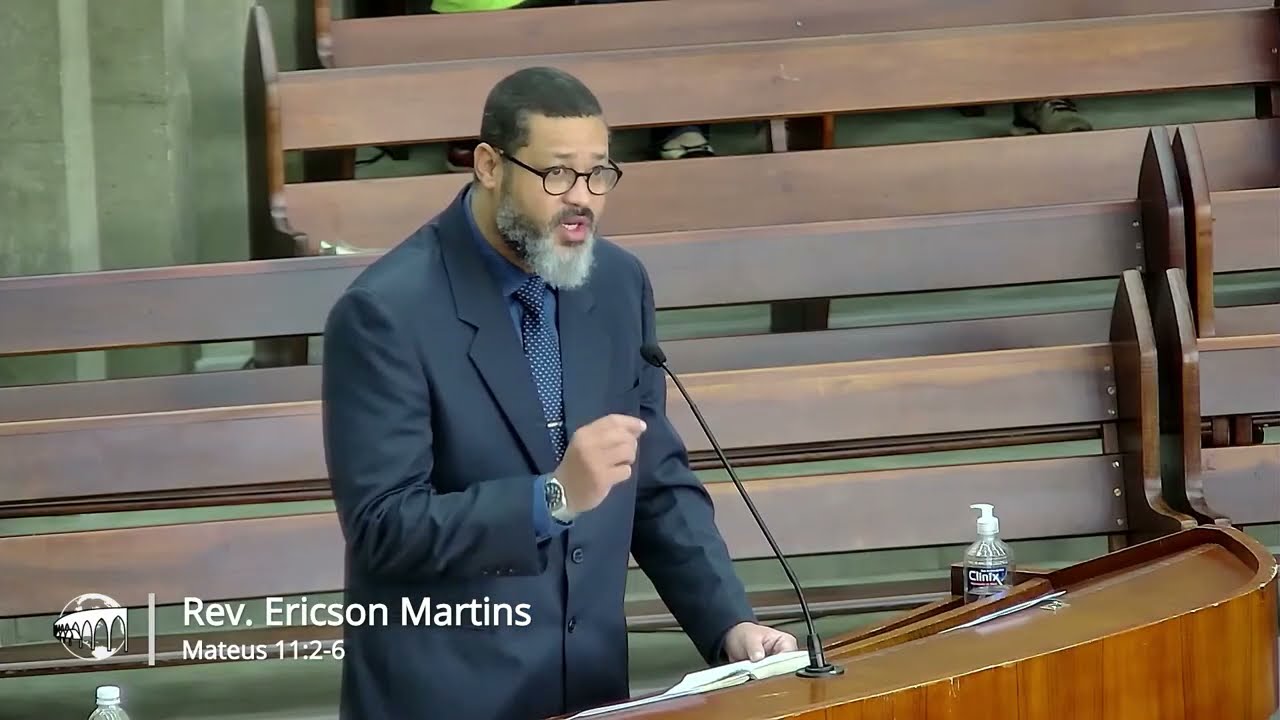 És Tu Aquele Que Estava Para Vir? - Mateus 11:2-6 | Rev. Ericson Martins