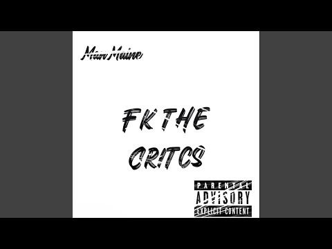 Fk The Critics