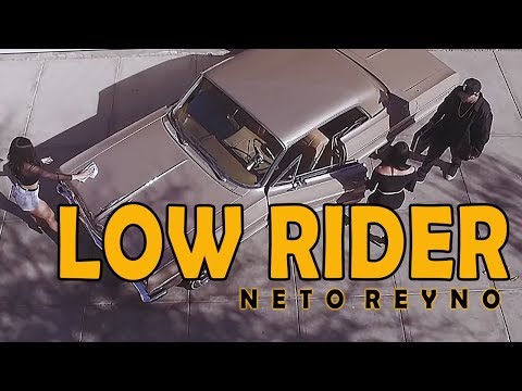 Neto Reyno - Low Rider (Video Oficial) Álbum "KING"