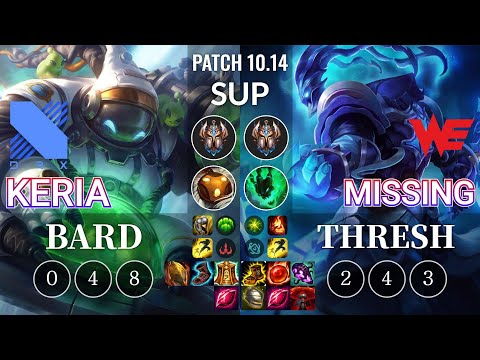 DRX Keria Bard vs WE Missing Thresh Sup - KR Patch 10.14