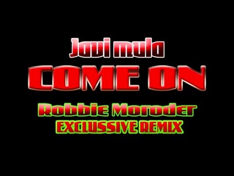 Javi Mula - Come On (Robbie Moroder Exclussive Remix)