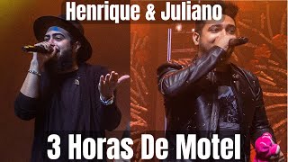 3 Horas De Motel (Ao Vivo) - Henrique &amp; Juliano