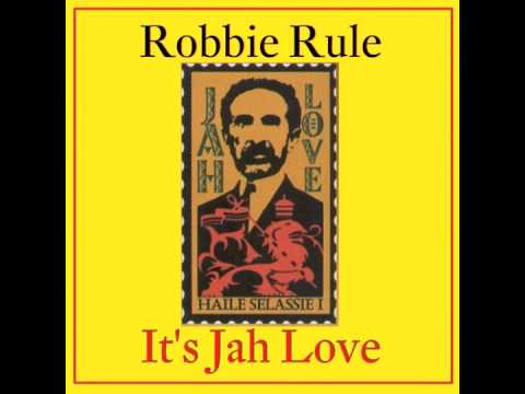 ITS JAH LOVE feat ROBBIE RULE