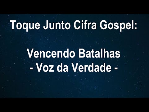 Vencendo Batalhas - Voz da Verdade