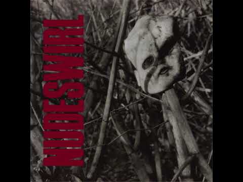 Nudeswirl - Nudeswirl (Full Album) [1989]