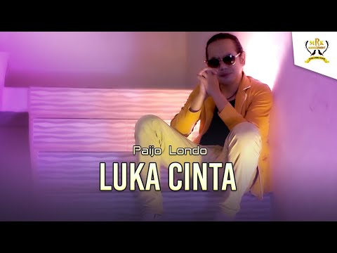 Paijo Londo - Luka Cinta | Dangdut (Official Music Video)