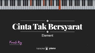 Download lagu Cinta Tak Bersyarat (FEMALE KEY) Element (KARAOKE PIANO) mp3