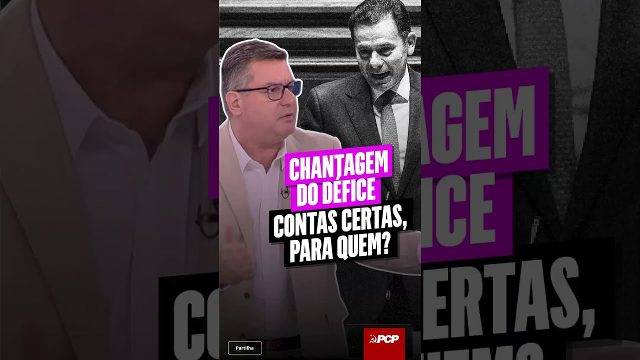 Chantagem do défice. Contas certas para quem?
