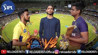 GULLY IPL 2018 | CSK Vs KKR | INDIAN PREMIER LEAGUE | IPL 2018