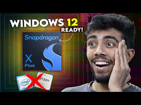 NO Intel! No Amd! Time For Snapdragon X Plus 🤩 Cheapest NPU Processor For Windows 12