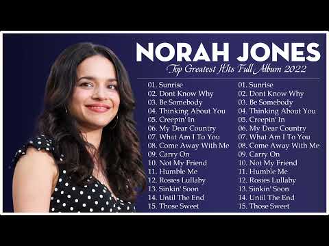 Norah Jones Greatest Hits NO ADS || Top 20 Songs Best Songs of Norah Jones Full Album 2022