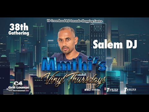 38 Gathering Salem DJ At C4 GRILL LOUNGE "Mmthi's Vinyl Thursdays"