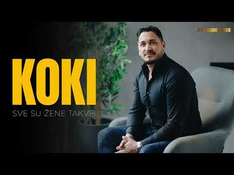 Koki - Sve su zene takve (Official Audio 2023) HIT RADIO UZIVO