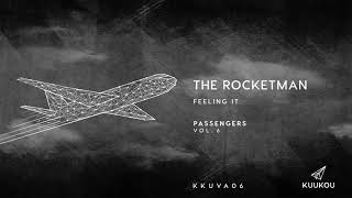 The Rocketman - Feeling It video
