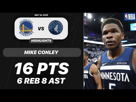 MIKE CONLEY vs GOLDEN STATE WARRIORS | 16 PTS - 6 REB - 8 AST - 1 STL | 05-15-2025 Highlights