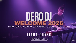 Download lagu DERO DJ TAHUN BARU 2026 , SEPUPU, LUPA NAMA, DUA RAJA SATU HATI //FIANA & RAYSHAKA MUSIK mp3