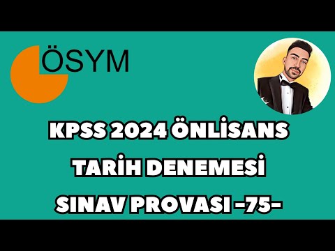 KPSS 2024 ÖNLİSANS TARİH DENEME - SINAV PROVASI 75- #kpss2024 #kpsstarih #kpsstarihdeneme