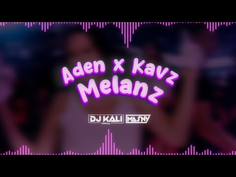 Aden x Kavz  - Melanż (Prod.MaSny & DJ KALI)