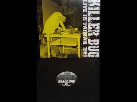 KILLER BUG -Live In Taiwan 1995- 12" on Audio Dissection
