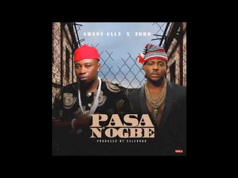 Shady Elle Ft Zoro   Pasa N Ogbe NEW AUDIO 2017 By DJ Chucky G  Amsterdam
