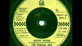The Specials AKA - Racist Friend