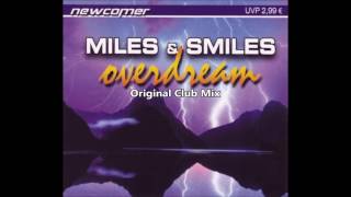 Miles&Smiles - Overdream(Original Club Mix)