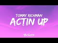 Tommy Richman ACTIN UP Lyrics