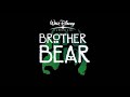 Brother Bear UK DVD And VHS Trailer Spring 2004