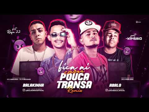MC ABALO E MC BALAKINHA - FICA AÍ COM POUCA TRANSA MÚSICA NOVA EXCLUSIVA 2019