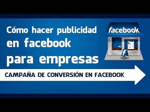 , title : 'Cómo hacer publicidad en facebook para empresas - Campaña de Conversión En Facebook'
