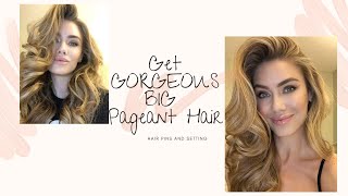 How to get gorgeous, big, pageant hair with pin curls