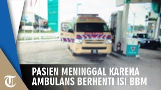 Viral Pasien Meninggal saat Ambulance Berhenti Isi BBM di SPBU, Anak Korban Tuntut Rumah Sakit