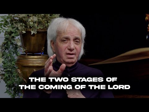 The Two Stages of the Coming of the Lord