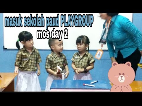 Hari pertama masuk sekolah PAUD playgroup - mos day 2