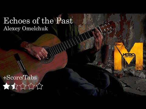 Echoes of the Past - Metro. Last Light OST | Guitar Cover - free Score/Tabs
