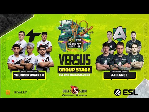 Thunder Awaken vs Alliance - ESL One Malaysia 2022 - Group Stage - BO2