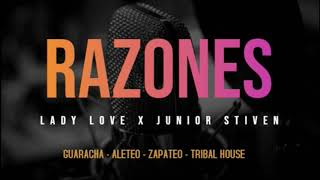 Razones - Lady Love X Stiven Cardona (Guaracha Edit 2020)