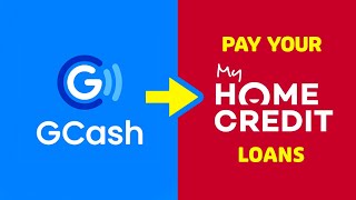 How To Pay Home Credit Loans With GCASH