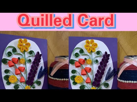 ♧"QUILLED CARD "♧ #NAYABMAQSOOD