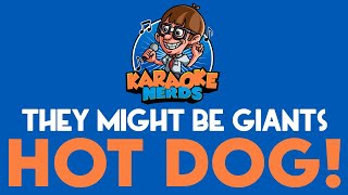 They Might Be Giants (Mickey Mouse Clubhouse) - Hot Dog! (Karaoke)
