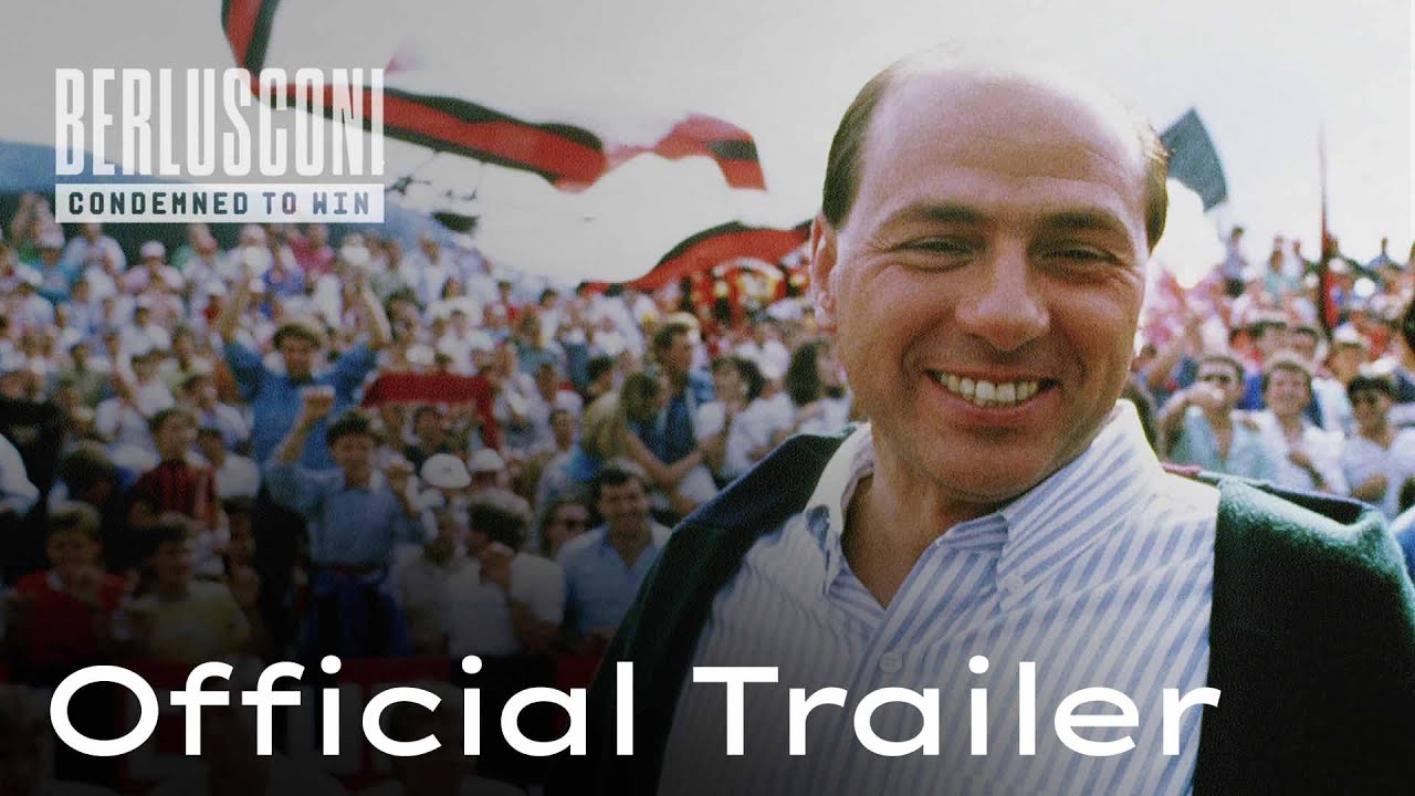 Official Trailer | Berlusconi: Condemned to Win